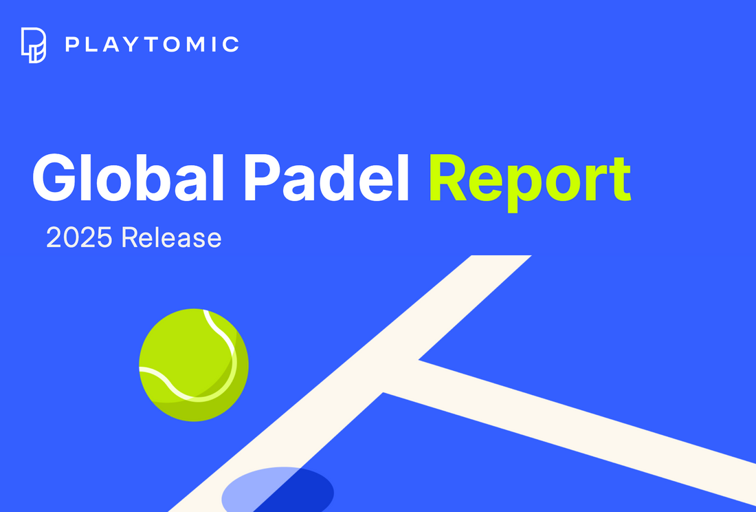 The Top 10 Takeaways from the 2025 Playtomic Global Padel Report